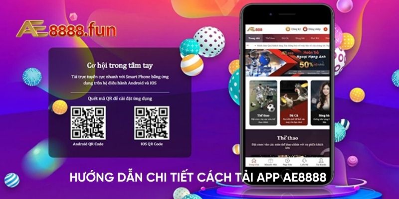 Hướng dẫn chi tiết cách tải app AE888 về điện thoại Hướng dẫn chi tiết cách tải app AE888 về điện thoại
